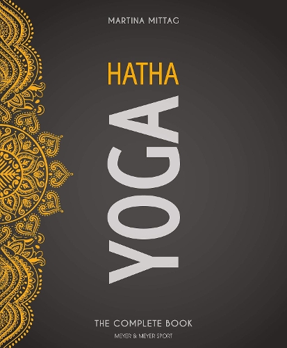 Бумажная книга «Hatha Yoga: The Complete Book», автор Мартина Миттаг - фото №1