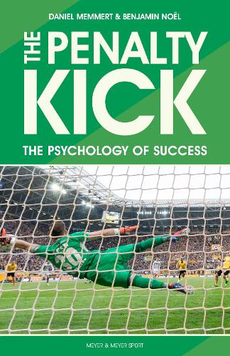 Бумажная книга «The Penalty Kick: The Psychology of Success», авторов Бенджамин Ноэль, Даниэль Меммерт - фото №1