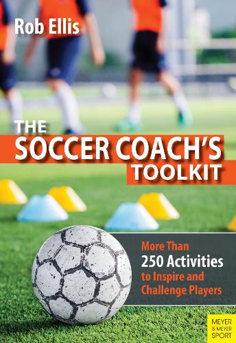 [object Object] «The Soccer Coach's Toolkit: More Than 250 Activities to Inspire and Challenge Players», автор Роб Елліс - фото №1