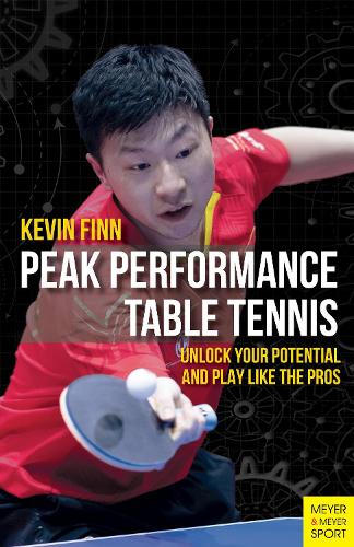 [object Object] «Peak Performance Table Tennis: Unlock Your Potential and Play Like the Pros», автор Кевін Фінн - фото №1
