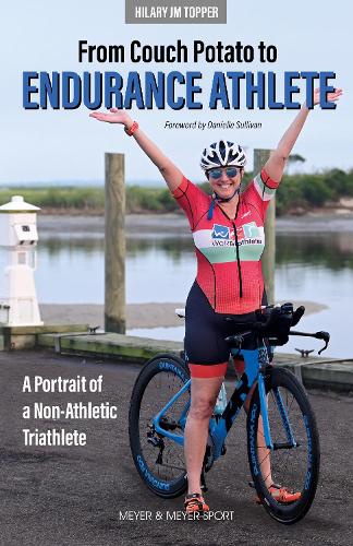 Бумажная книга «From Couch Potato to Endurance Athlete: A Portrait of a Non-Athletic Triathlete», автор Хилари Дж. М. Топпер - фото №1