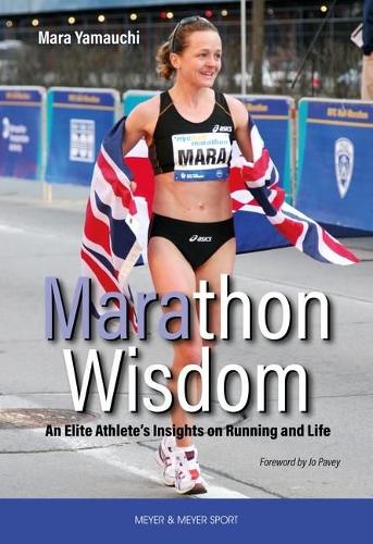 Бумажная книга «Marathon Wisdom: An Elite Athlete's Insights on Running and Life», автор Мара Ямаучи - фото №1
