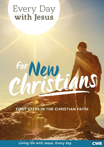 Паперова книга «Every Day With Jesus for New Christians: First Steps in the Christian Faith», автор Селвін Г'юз - фото №1