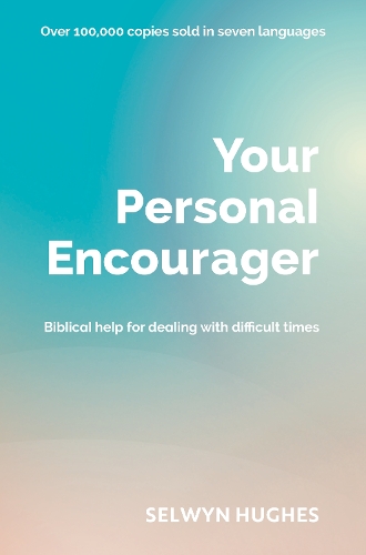 Паперова книга «Your Personal Encourager: Biblical help for dealing with difficult times», автор Селвін Г'юз - фото №1