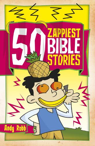 Бумажная книга «50 Zappiest Bible Stories», автор Энди Робб - фото №1