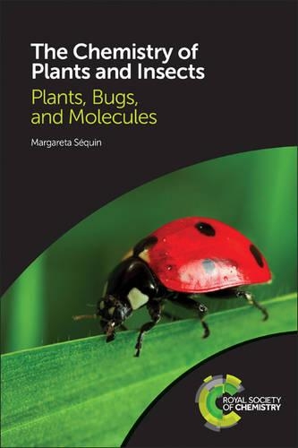 Бумажная книга «The Chemistry of Plants and Insects: Plants, Bugs, and Molecules», автор Маргарета Секуин - фото №1