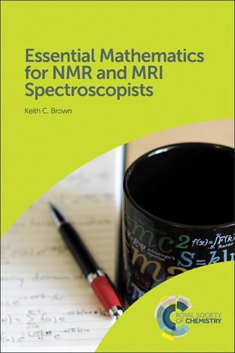 Паперова книга «Essential Mathematics for NMR and MRI Spectroscopists», автор Кіт Браун - фото №1