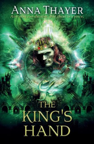Бумажная книга «The King's Hand: Anyone can deceive. But there's always a price.», автор Анна Тайер - фото №1