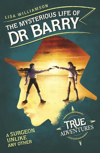 Бумажная книга «The Mysterious Life of Dr Barry: A Surgeon Unlike Any Other», автор Лиза Уильямсон - фото №1
