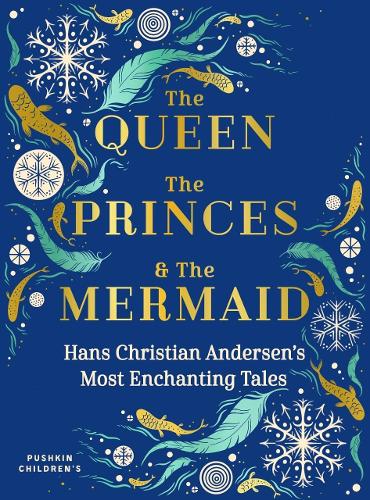 Бумажная книга «The Queen, the Princes and the Mermaid: Hans Christian Andersen's Most Enchanting Tales» - фото №1