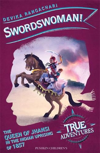 Бумажная книга «Swordswoman!: The Queen of Jhansi in the Indian Uprising of 1857», автор Девика Рангачари - фото №1