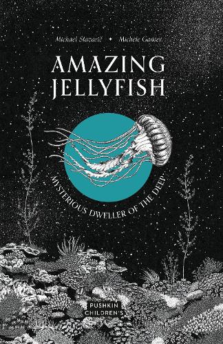 Бумажная книга «Amazing Jellyfish: Mysterious Dweller of the Deep», автор Майкл Ставарич - фото №1