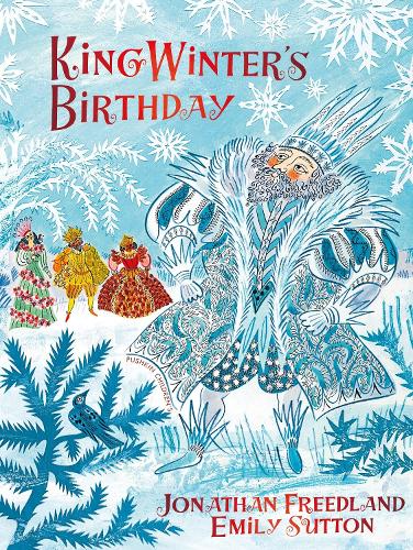 Бумажная книга «King Winter's Birthday», автор Джонатан Фридленд - фото №1
