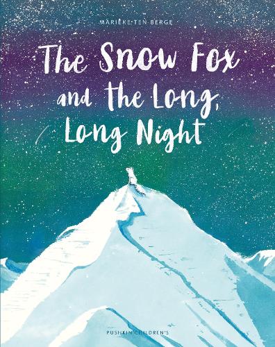 Бумажная книга «The Snow Fox and the Long, Long Night», автор Марике тен Берге - фото №1
