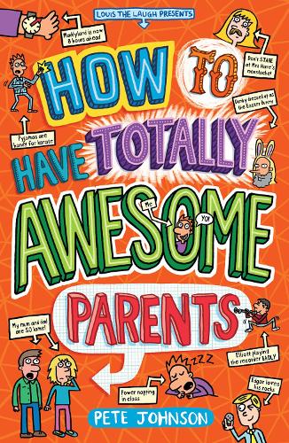 Бумажная книга «How to Have Totally Awesome Parents», автор Пит Джонсон - фото №1
