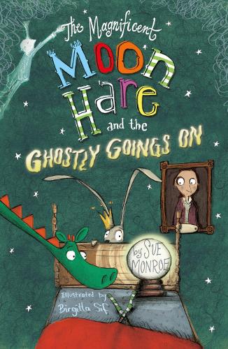 Бумажная книга «The Magnificent Moon Hare and the Ghostly Goings On», автор Сью Монро - фото №1