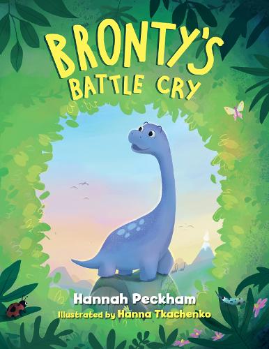 Бумажная книга «Bronty's Battle Cry», автор Ханна Пекхэм - фото №1