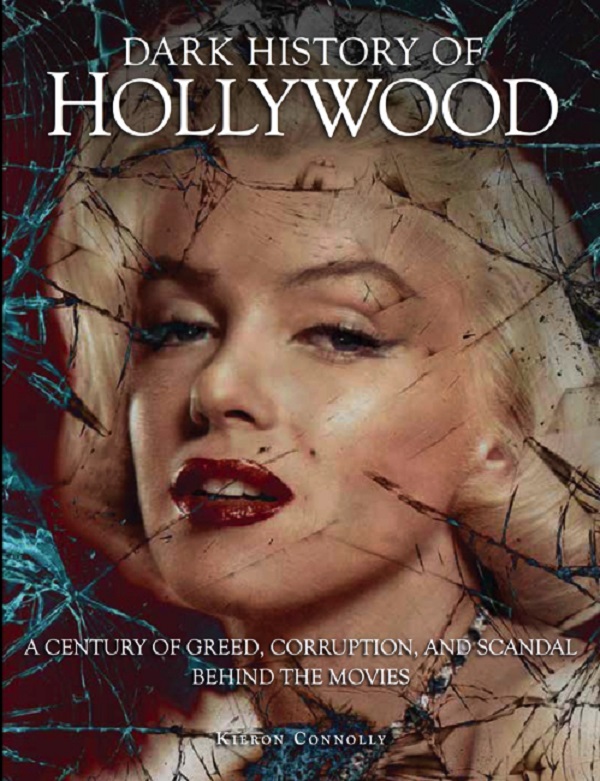 Бумажная книга «Dark History of Hollywood», автор Киерон Коннолли - фото №1