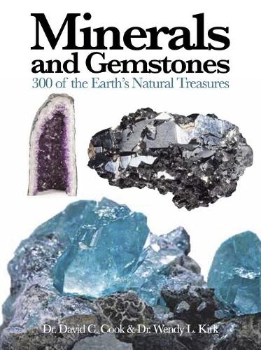 Паперова книга «Minerals and Gemstones: 300 of the Earth's Natural Treasures», авторів Девід К. Кук, Венді Л. Кірк - фото №1