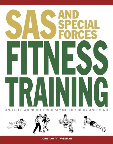 Паперова книга «SAS and Special Forces Fitness Training», автор Джон «Лофті» Вайзмен - фото №1