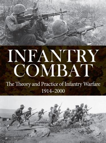 Паперова книга «Infantry Combat: The Theory and Practice of Infantry Warfare 1914–2000», автор М. К. Барбьє - фото №1