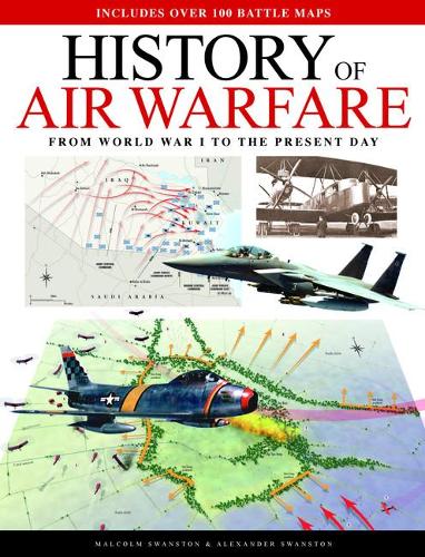 Паперова книга «History of Air Warfare: From World War I to the Present Day», авторів Александр Свонстон, Малкольм Свонстон - фото №1