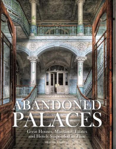 Бумажная книга «Abandoned Palaces», автор Майкл Керриган - фото №1