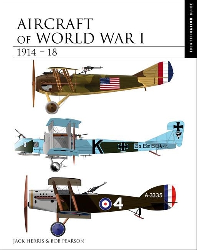 Паперова книга «Aircraft of World War I 1914–1918: Identification Guide», автор Джек Герріс - фото №1