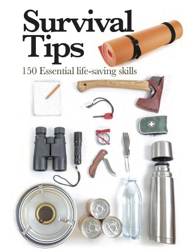 Бумажная книга «Survival Tips: 150 Essential Life-saving Skills», автор Клайв Джонсон - фото №1