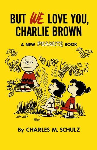 Бумажная книга «But We Love You, Charlie Brown», автор Чарльз М. Шульц - фото №1