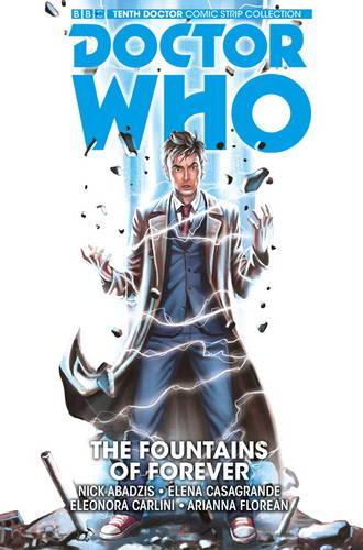 Бумажная книга «Doctor Who: The Tenth Doctor Vol. 3: The Fountains of Forever», автор Ник Абадзис - фото №1