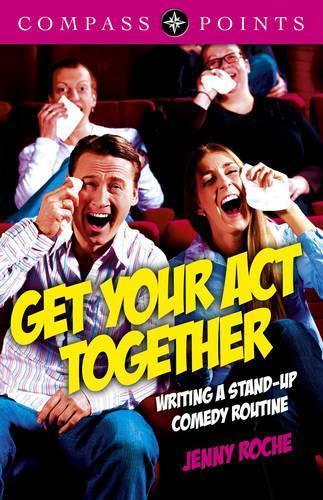 Бумажная книга «Compass Points: Get Your Act Together – Writing A Stand–up Comedy Routine», автор Дженни Рош - фото №1