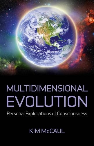 Бумажная книга «Multidimensional Evolution: Personal Explorations of Consciousness», автор Ким Маккол - фото №1