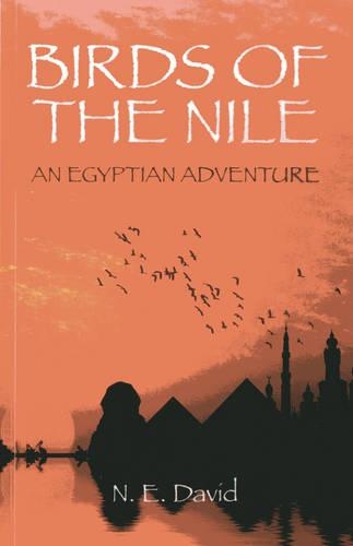 Паперова книга «Birds of the Nile – An Egyptian Adventure», автор Н. Е. Девід - фото №1