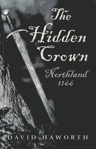 Бумажная книга «Hidden Crown, The – Northland: 1166», автор Дэвид Хаворт - фото №1