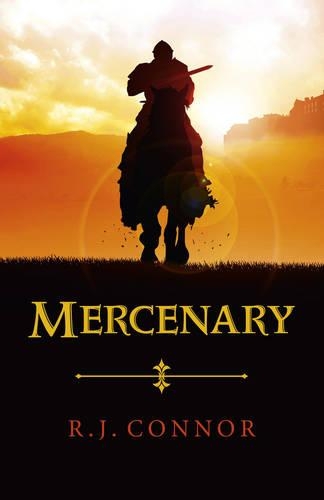 Паперова книга «Mercenary – Longsword Saga Book 1», автор Р. Дж. Коннор - фото №1