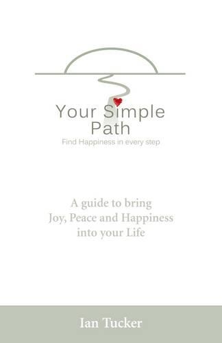 Бумажная книга «Your Simple Path – Find happiness in every step», автор Ян Такер - фото №1