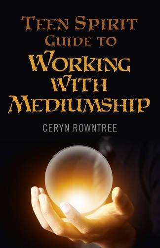 Бумажная книга «Teen Spirit Guide to Working with Mediumship», автор Серин Раунтри - фото №1