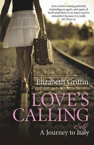 Бумажная книга «Love`s Calling – A Journey to Self», автор Элизабет Гриффин - фото №1