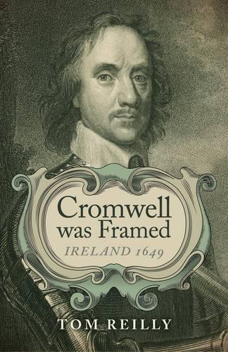 Бумажная книга «Cromwell was Framed – Ireland 1649», автор Том Рейли - фото №1