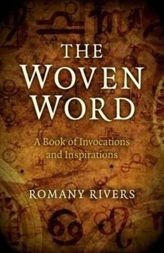Бумажная книга «Woven Word, The – A Book of Invocations and Inspirations», автор Романи Риверс - фото №1