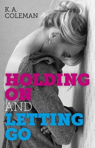 Бумажная книга «Holding On and Letting Go», автор К. А. Коулман - фото №1