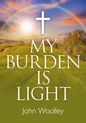 Бумажная книга «My Burden is Light – Companion to "I Am With You"», автор Джон Вулли - фото №1