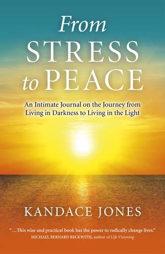 Бумажная книга «From Stress to Peace – An Intimate Journal on the Journey from Living in Darkness to Living in the Light», автор Кандас Джонс - фото №1