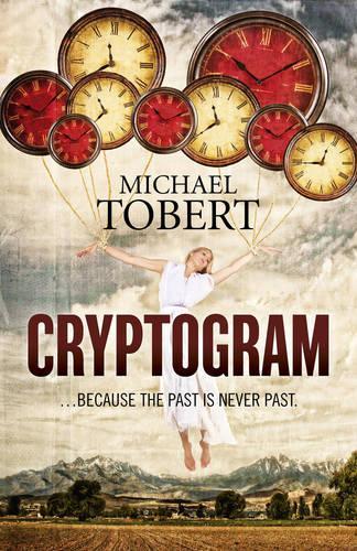 Бумажная книга «Cryptogram – ... because the past is never past», автор Майкл Тоберт - фото №1