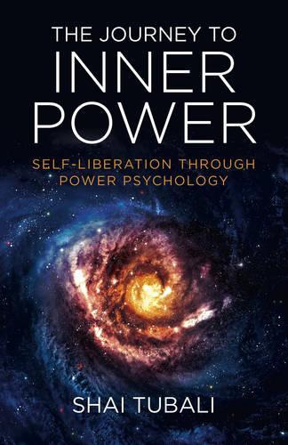 Бумажная книга «Journey to Inner Power, The – Self–Liberation through Power Psychology», автор Шай Тубали - фото №1