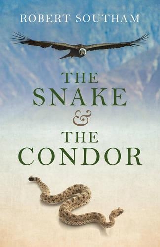 Бумажная книга «Snake and the Condor, The», автор Роберт Саутэм - фото №1