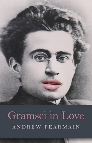 Бумажная книга «Gramsci in Love», автор Эндрю Пирмейн - фото №1