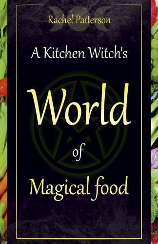 Паперова книга «Kitchen Witch`s World of Magical Food, A», автор Рейчел Паттерсон - фото №1
