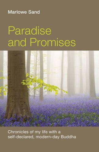 Бумажная книга «Paradise and Promises – Chronicles of my life with a self–declared, modern–day Buddha», автор Марлоу Сэнд - фото №1